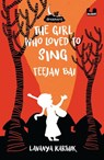 The Girl Who Loved to Sing - Lavanya Karthik - 9789354921278