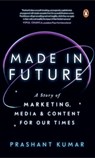 Made In Future - Prashant Kumar - 9789354921704