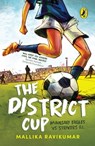 The District Cup - Mallika Ravikumar - 9789354928123