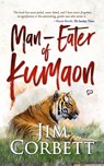 Man-eaters of Kumaon - Jim Corbett - 9789354990731