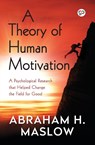 A Theory of Human Motivation - Abraham H. Maslow - 9789354993732