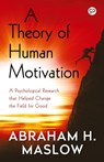 A Theory of Human Motivation - Abraham H. Maslow - 9789354994005