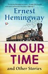 In Our Time and Other Stories - Hemingway Ernest - 9789354994791