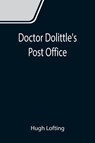 Doctor Dolittle's Post Office - Hugh Lofting - 9789355111685