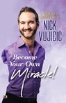 A Complete Biography Of Nick Vujicic - Ashwini Bhatnagar - 9789355214515