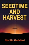 Seedtime and Harvest - Neville Goddard - 9789355223159