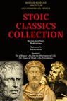 Stoic Classics Collection - Marcus Aurelius ; Epictetus ; Lucius Annaeus Seneca - 9789355223739