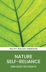 Nature, Self-Reliance and Selected Essays - Ralph Waldo Emerson - 9789355227829