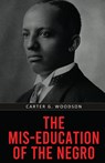The Mis-Education of the Negro - Carter G. Woodson - 9789355229632
