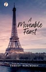 A Moveable Feast - Ernest Hemingway ; James Naughton - 9789355462572