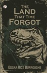The Land That Time Forgot - Edgar Rice Burroughs - 9789355466037