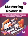 Mastering Power BI - Chandraish Sinha - 9789355517166