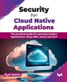 Security for Cloud Native Applications - Eyal Estrin - 9789355518903