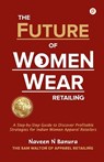 The Future of Women Wear Retailing - Naveen N Banura - 9789355541529