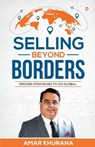 Selling Beyond Borders - Amar Khurana - 9789355547484