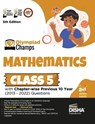 Olympiad Champs Mathematics Class 5 with Chapter-wise Previous 10 Year (2013 - 2022) Questions 5th Edition | Complete Prep Guide with Theory, PYQs, Past & Practice Exercise | - Disha Experts - 9789355644169