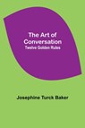The Art of Conversation - Josephine Turck Baker - 9789355890283