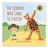 The Leopard Who Came To Stretch - AGARWAL MEHTA,  Priyanka - 9789355937216