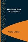 The Golden Book of Springfield - Vachel Lindsay - 9789356083684