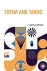 Totem And Taboo - Sigmund Freud - 9789356143449