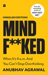 Mindf**ked - Anubhav Agrawal - 9789356291171