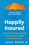 Happily Insured - Kapil Mehta - 9789356292369