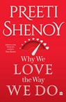 Why We Love The Way We Do - Preeti Shenoy - 9789356292970