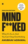 Mindf**ked - Anubhav Agrawal - 9789356294042