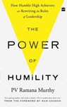 The Power Of Humility - PV Ramana Murthy - 9789356295568