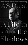 A Life in the Shadows - Amarjit Singh Dulat - 9789356295964