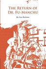 The Return of Dr.Fu-Manchu - Sax Rohmer - 9789356566347