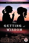 The Getting of Wisdom - Henry Handel Richardson - 9789356568105