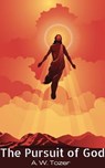 The Pursuit of God - TOZER,  A. W. - 9789356617308