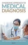 SYNDROMIC APPROACH To MEDICAL DIAGNOSIS - Sujit K. Banerjee. . . Bhattacharya - 9789356670648