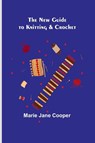 The New Guide to Knitting & Crochet - Marie Jane Cooper - 9789356712720