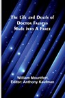 The Life and Death of Doctor Faustus Made into a Farce - William Mountfort - 9789356781658