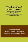 The Letters of Queen Victoria - Queen Victoria - 9789356783362
