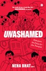 Unashamed - Neha Bhat - 9789356998490