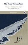 The Three Theban Plays - Sophocles - 9789357248846