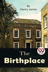 The Birthplace - Henry James - 9789357271608