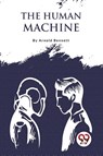 The Human Machine - Arnold Bennett - 9789357275125
