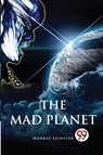 The Mad Planet - Murray Leinster - 9789357279536