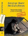 Truxton King: A Story Of Graustark - George Barr Mccutcheon - 9789357311090