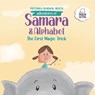 Adventures of Samara and Alphabet: The First Magic Trick - Priyanka Agarwal Mehta - 9789357370462