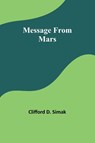 Message From Mars - Clifford D. Simak - 9789357388078