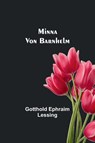 Minna Von Barnhelm - Gotthold Ephraim Lessing - 9789357391382