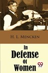 In Defense of Women - H. L. Mencken - 9789357480871