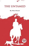 The Untamed - Max Brand - 9789357482707
