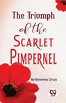 The Triumph Of The Scarlet Pimpernel - Emma Orczy - 9789357484138