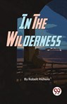 In the Wilderness - Robert Hichens - 9789357486798